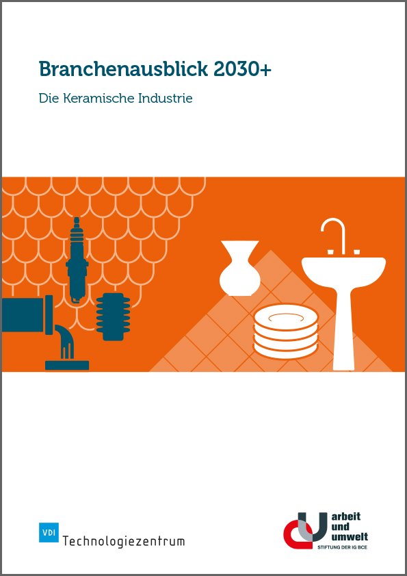 Branchenausblick 2030+ Die Keramikindustrie