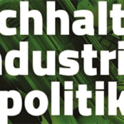 Nachhaltige Industriepolitik