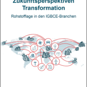 Zukunftsperspektiven Transformation Rohstefflage IGBCE - Branchen